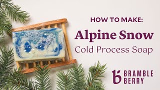 Alpine Swirl Soap ❄️ Winter Cold Process Soap Tutorial | BrambleBerry.com
