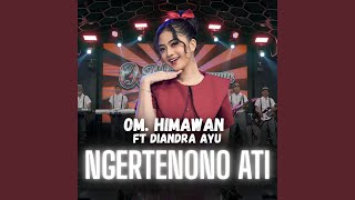 Download lagu Ngertenono Ati mp3 Download lagu Ngertenono Ati mp3
