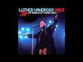 Luther Vandross - Love Won't Let Me Wait (live)