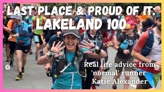 Last Place & Proud of it: Lakeland 100 - advice and inspiration from 'normal' runner Katie Alexander
