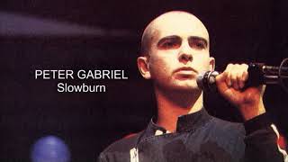 PETER GABRIEL   Slowburn
