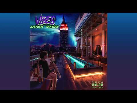 ZONEE FLOCKS - ' VIBES ' FT. NICK BLIXKY  ( OFFICAL AUDIO )
