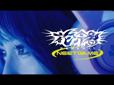 ??????- NEET GAME - Music Video ?HANABIE.? online metal music video by 花冷え。
