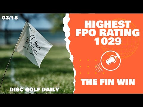 The Highest FPO Event Rating Ever!! | Disc Golf Daily Podcast | 03/18