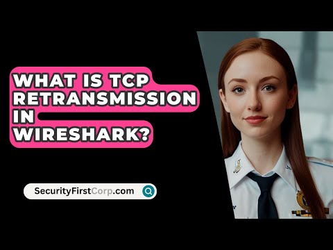 What Is TCP Retransmission In Wireshark? - SecurityFirstCorp.com