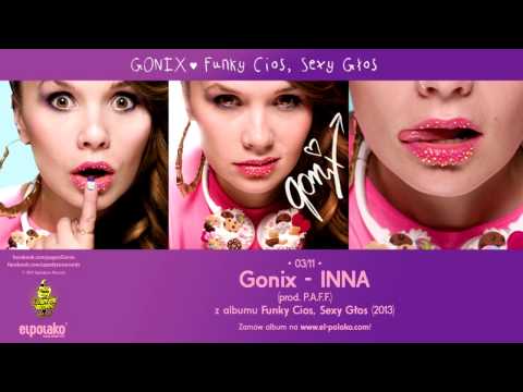 03. Gonix - INNA (prod. P.A.F.F.)