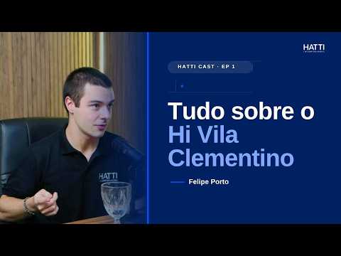 Hatti Cast #01  - Hi Vila Clementino: Alta Valorização, Localização Premium e Rentabilidade