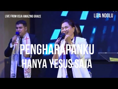 Pengharapanku Hanya Yesus saja- Pdt.Ade Manuhutu-Cover  (Lita Ndolu) GSJA Amazing Grace #saatteduh