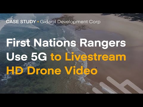 First Nations Rangers Use 5G