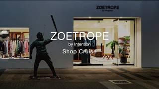 ZOETROPE by Intention Shop Cruise