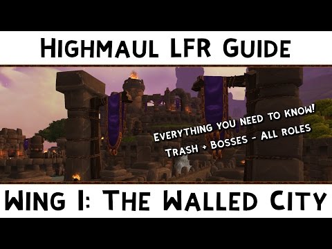 Highmaul LFR Guide - Wing 1