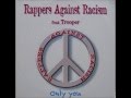 Rappers Against Racism Feat. Trooper - Only You ...