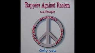 Rappers Against Racism Feat. Trooper – Only You (Single Mix 1)