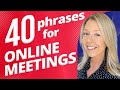 40 English Phrases You Need For Online Meetings