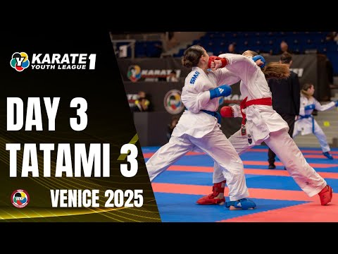2025 Karate 1-Youth League Venice | Saturday - Tatami 3 |