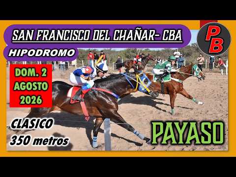 PAYASO: HIPODROMO SAN FRANCISCO DEL CHAÑAR, CORDOBA (02-08-2026)
