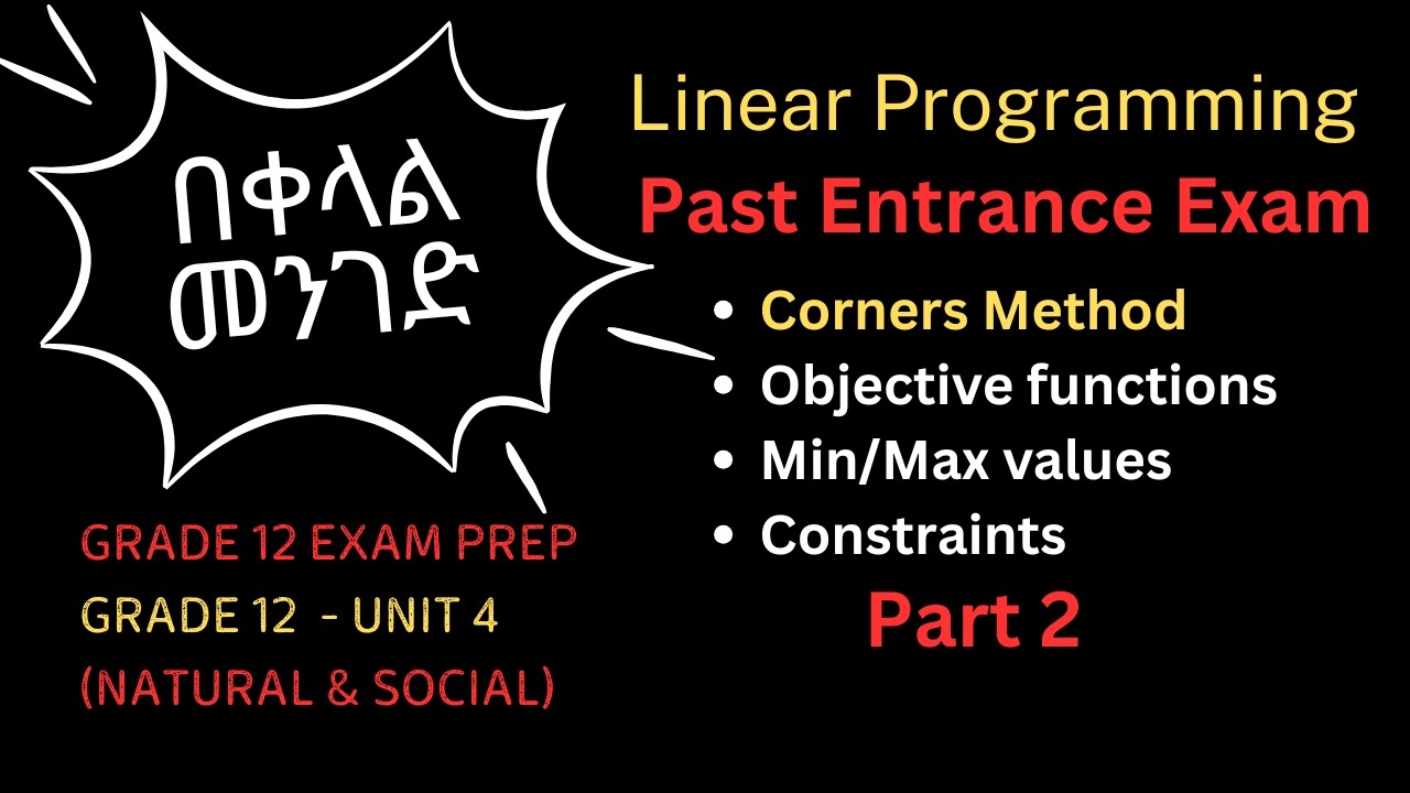 Linear Programming | Corners Method | 2016 E.C natural | Grade 12 | Unit 4