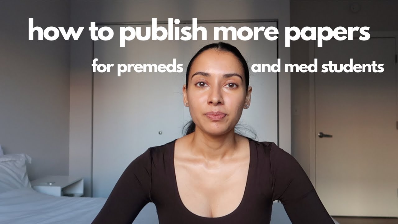 How to publish more papers as a premed/med student