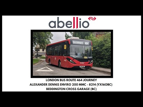 Bus Journey - Abellio London Route 464 | Alexander Dennis Enviro200 MMC | 8214 (YX16OBC)
