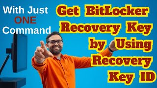 How to Get My BitLocker Recovery Key Using Recovery Key ID for Differe