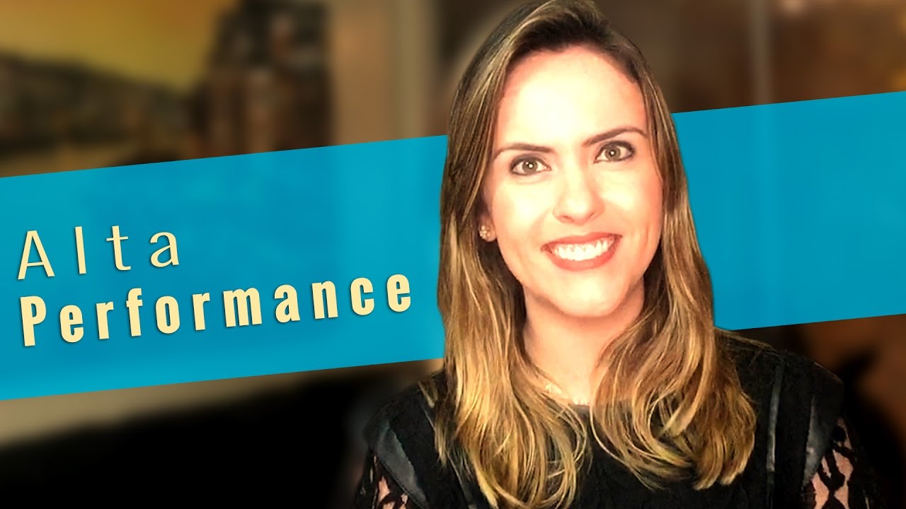 Como ter alta performance para chegar ao sucesso