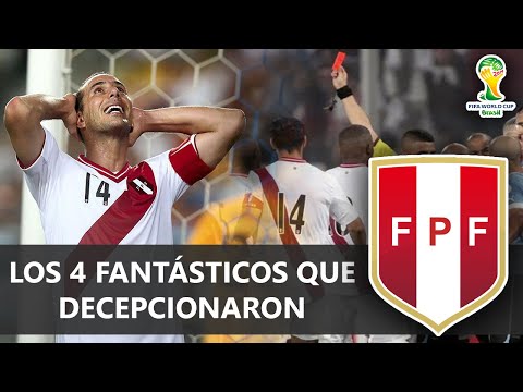 ELIMINATORIAS BRASIL 2014 | PERU: LOS 4 FANTÁSTICOS QUE DECEPCIONARON | ESPECIAL QATAR 2022
