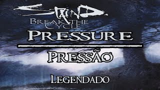 Staind - Pressure | Legendado Pt-Br