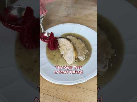 The Right Way to Store Turkey!