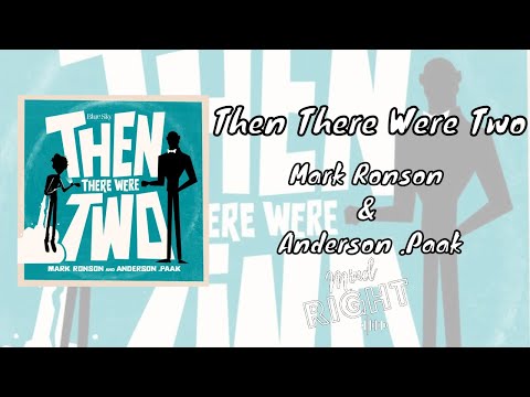 Mark Ronson, Anderson .Paak - Then There Were Two (Audio)