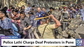 Police Lathi Charge Deaf Protesters in Pune
