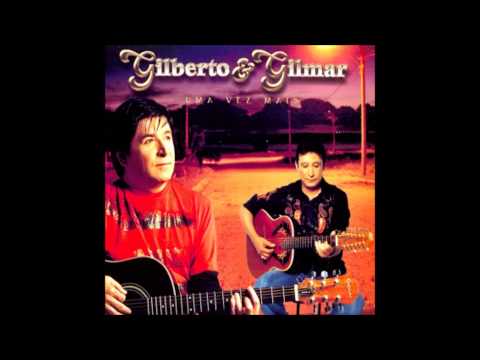 Gilberto e Gilmar -  Faz ela feliz