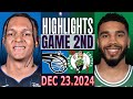 Boston Celtics Vs Orlando Magic Game 2nd Highlights Dec 23 2024 NBA Season 2024 25