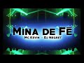 MC Kevin Mina De Fé DJ Negret