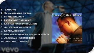 Sana Nuestra Tierra Álbum Completo Marcos Witt 2001