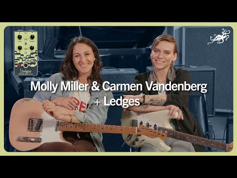 Molly Miller & Carmen Vandenberg Play the Ledges Reverb at Sunset Sound | EarthQuaker Devices
