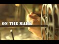 On The Mark Motion Picture Lab Technician Documentary