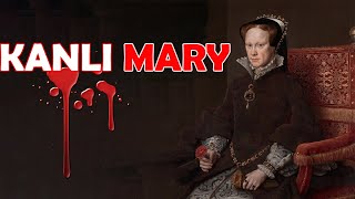 Yüzlerce İnsanı Yaktıran İngiltere Kraliçesi: Kanlı Mary