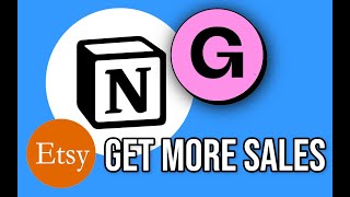 How to Get more Sales with Your Notion Templates on Gumroad & Etsy!