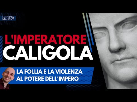 L'imperatore Caligola. Follia e violenza al potere di Roma