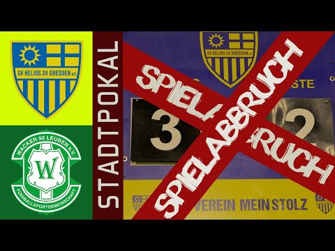 Pokal-Derby, 6x Rot & Spielabbruch | SV Helios 24 Dresden vs FSG Wacker 90 Leuben