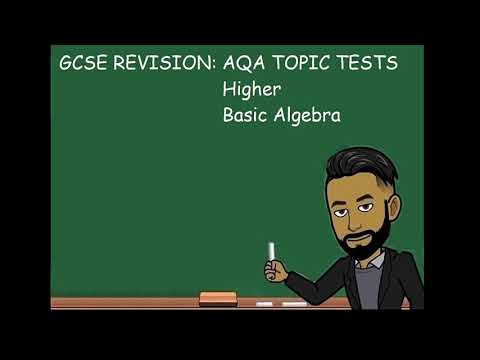 GCSE REVISION: AQA GCSE Maths Higher Topic Test - Basic Algebra