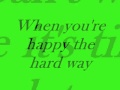 Happy The Hard Way By Every Avenue (Lyrics)