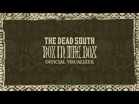 Rox In The Box - The Dead South