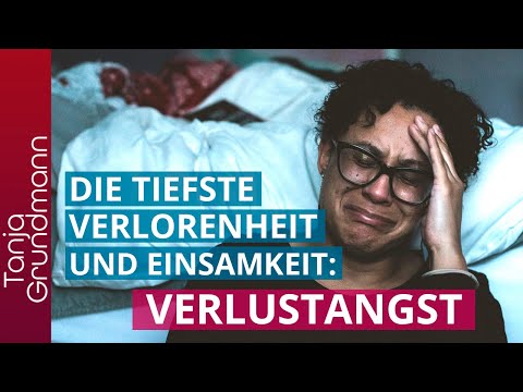 Was Verlustangst in Wirklichkeit ist, wird dich überraschen! (Teil 1)