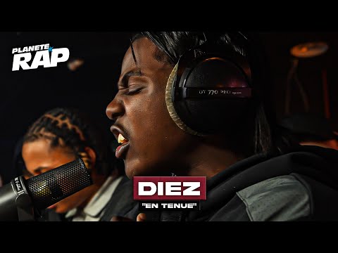 Diez - En tenue #PlanèteRap