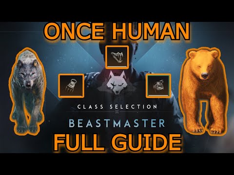 BEASTMASTER CLASS GUIDE ONCE HUMAN UPDATE 2 0