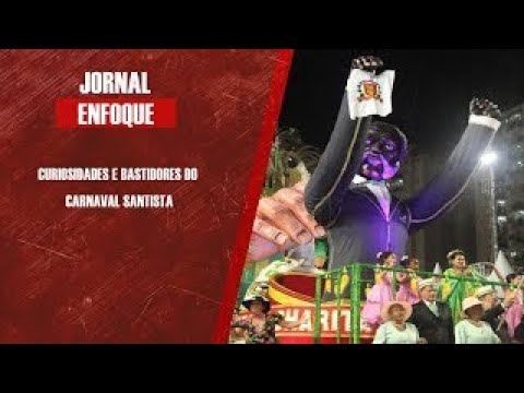 Curiosidades e bastidores do Carnaval santista