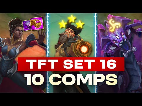 10 NEW Comps to Play in Set 16 Lore & Legends! | Teamfight Tactics
