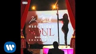 K. Michelle - Can't Raise A Man | Rebellious Soul Musical [Official Audio]