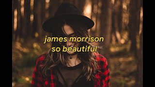 james morrison - so beautiful | lyrics